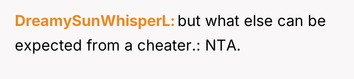 DreamySunWhisperL but what else can be expected from a cheater.:...