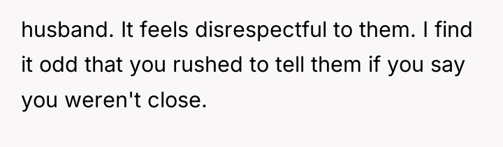 husband. It feels disrespectful to them. I find it odd...