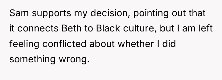 Sam supports my decision, pointing out that it connects Beth...
