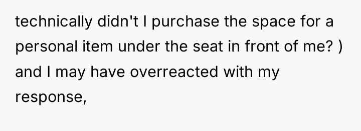 technically didn't I purchase the space for a personal item...