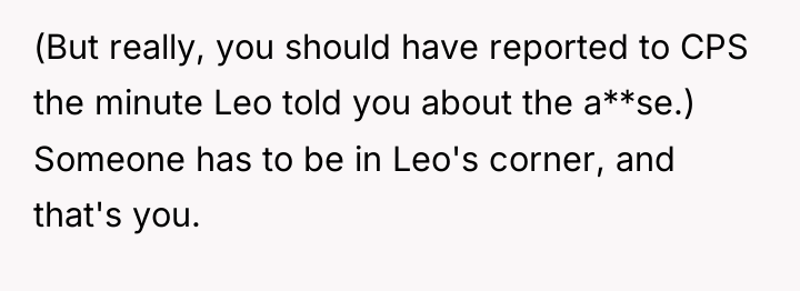 (But really, you should have reported to CPS the minute...