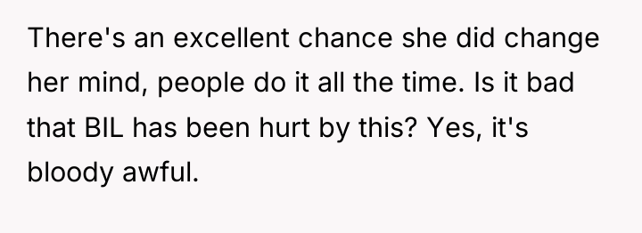 There's an excellent chance she did change her mind, people...