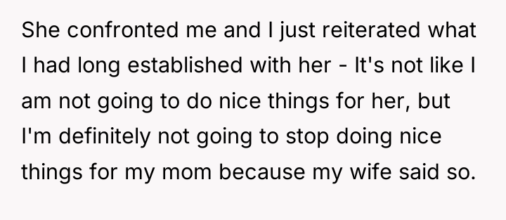 She confronted me and I just reiterated what I had...