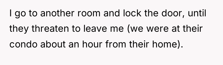 I go to another room and lock the door, until...