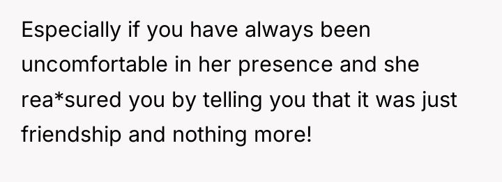 Especially if you have always been uncomfortable in her presence...