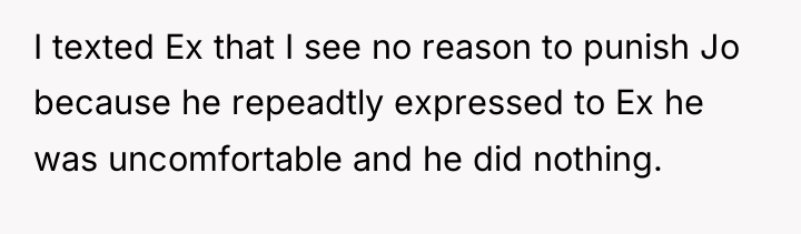 I texted Ex that I see no reason to punish...