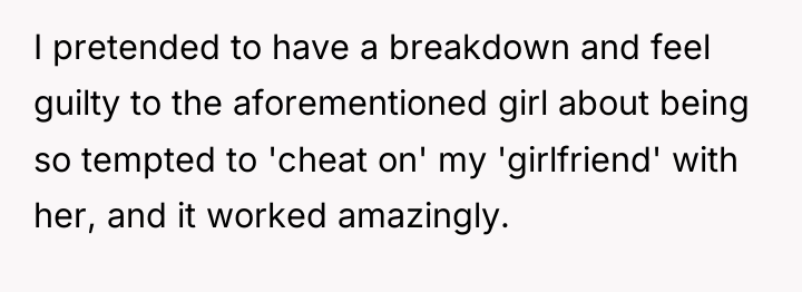 I pretended to have a breakdown and feel guilty to...