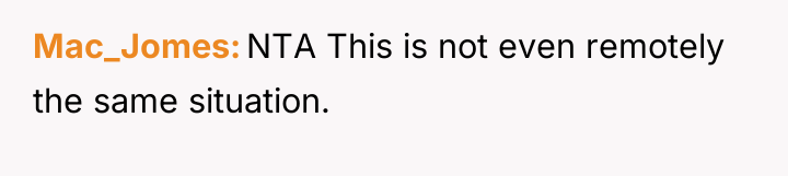 Mac_Jomes NTA This is not even remotely the same situation.