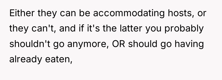 Either they can be accommodating hosts, or they can't, and...