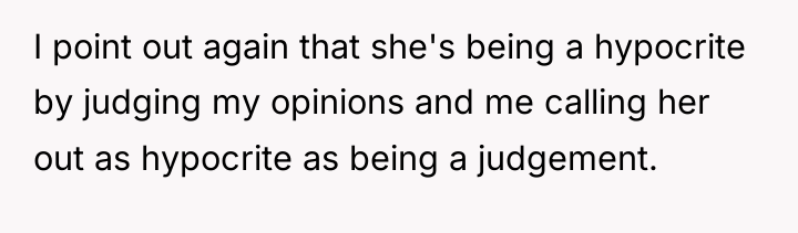 I point out again that she's being a hypocrite by...