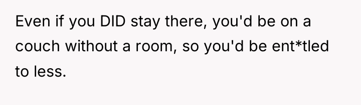 Even if you DID stay there, you'd be on a...
