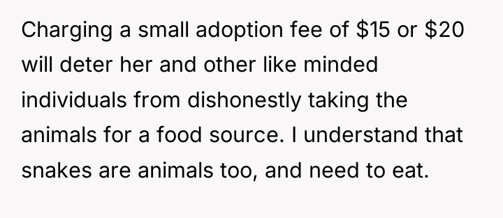 Charging a small adoption fee of $15 or $20 will...