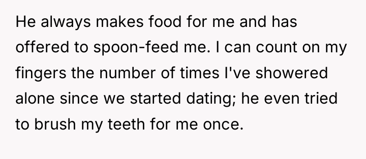 He always makes food for me and has offered to...