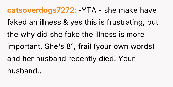 catsoverdogs7272 -YTA - she make have faked an illness &...