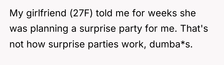 My girlfriend (27F) told me for weeks she was planning...