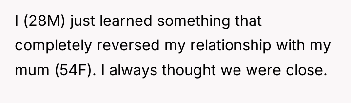 I (28M) just learned something that completely reversed my relationship...