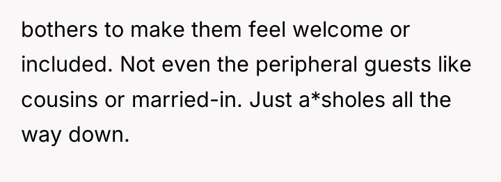 bothers to make them feel welcome or included. Not even...