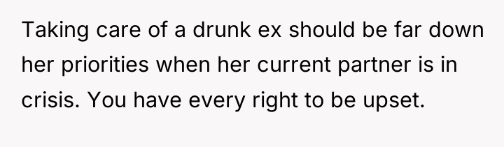 Taking care of a drunk ex should be far down...