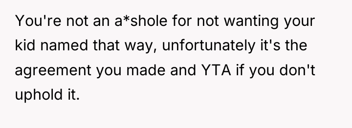 You're not an a*shole for not wanting your kid named...