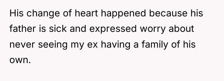 His change of heart happened because his father is sick...