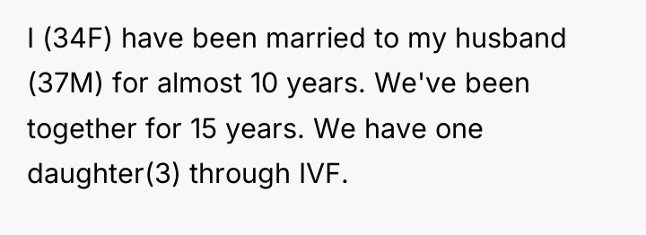 I (34F) have been married to my husband (37M) for...