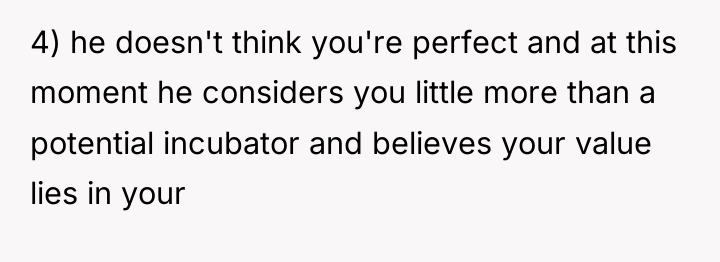 4) he doesn't think you're perfect and at this moment...