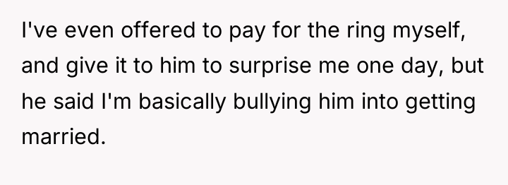 I've even offered to pay for the ring myself, and...