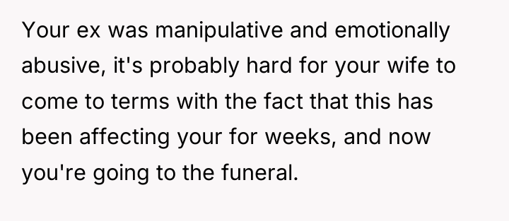 Your ex was manipulative and emotionally abusive, it's probably hard...