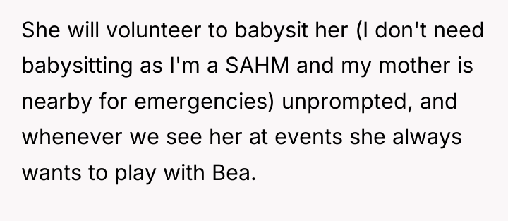 She will volunteer to babysit her (I don't need babysitting...