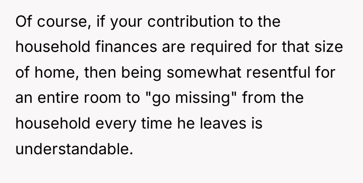 Of course, if your contribution to the household finances are...