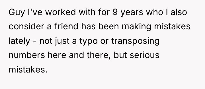 Guy I've worked with for 9 years who I also...