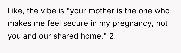 Like, the vibe is "your mother is the one who...