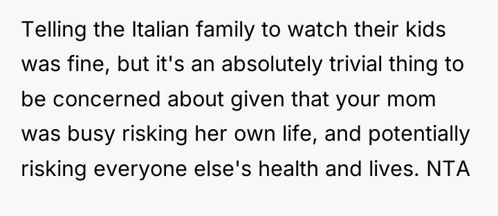 Telling the Italian family to watch their kids was fine,...