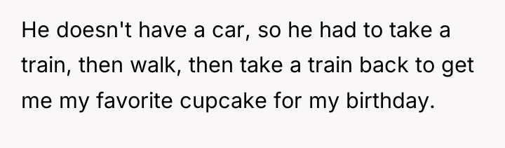 He doesn't have a car, so he had to take...