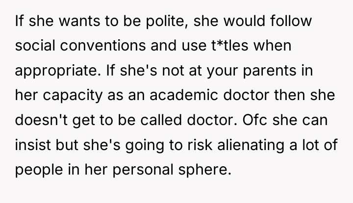 If she wants to be polite, she would follow social...