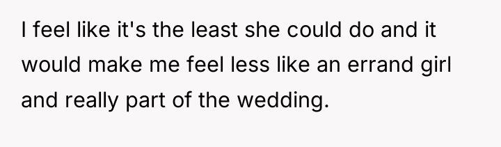 I feel like it's the least she could do and...