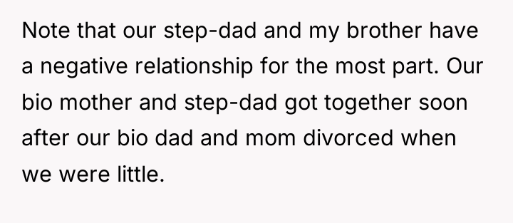 Note that our step-dad and my brother have a negative...