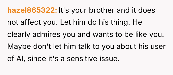 hazel865322 It's your brother and it does not affect you....