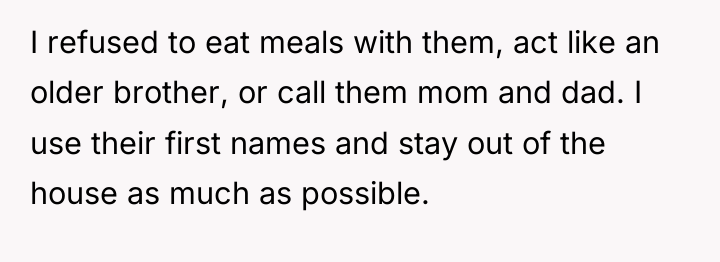 I refused to eat meals with them, act like an...