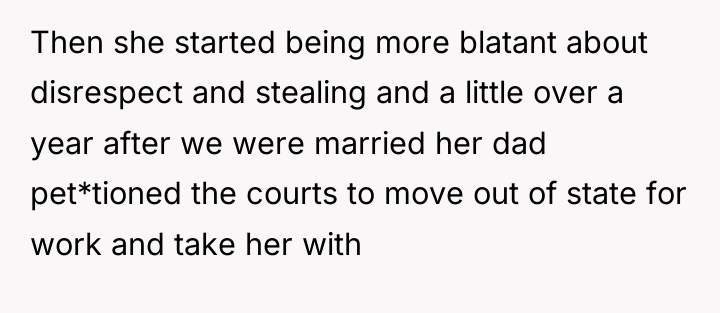 Then she started being more blatant about disrespect and stealing...