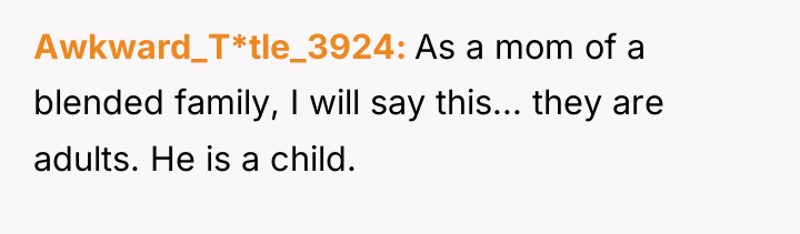 Awkward_T*tle_3924 As a mom of a blended family, I will...