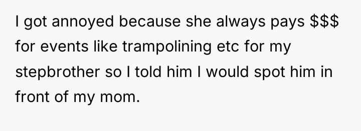 I got annoyed because she always pays $$$ for events...