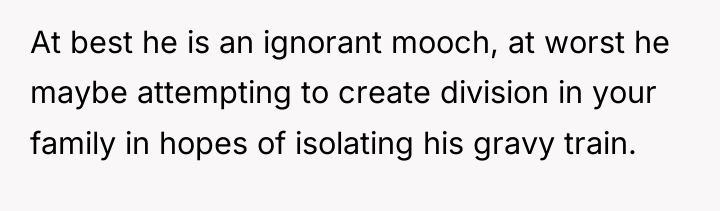 At best he is an ignorant mooch, at worst he...