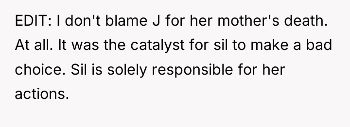 EDIT: I don't blame J for her mother's death. At...