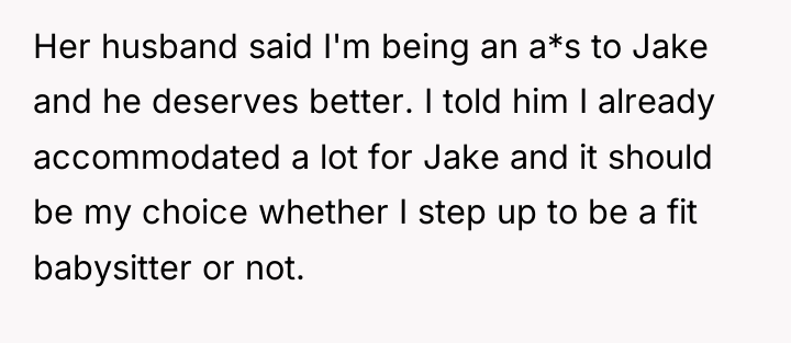 Her husband said I'm being an a*s to Jake and...