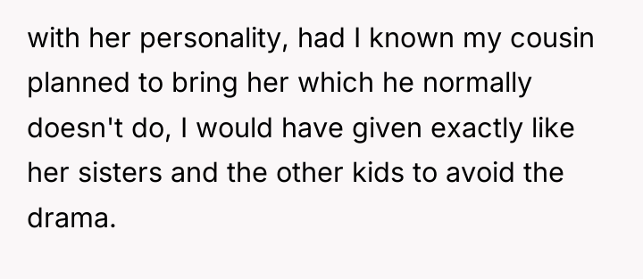 with her personality, had I known my cousin planned to...
