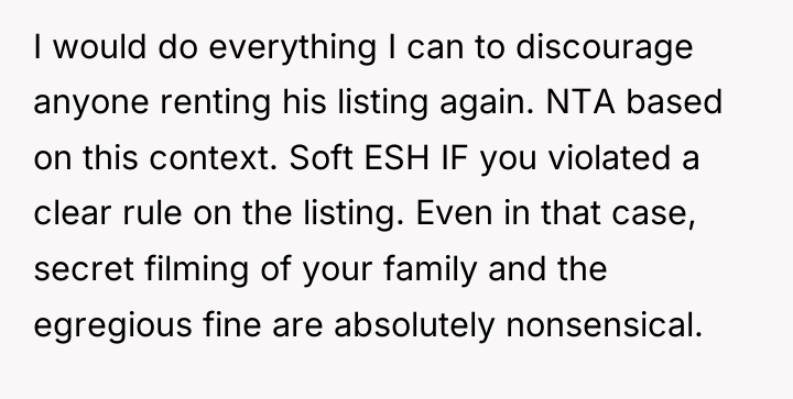 I would do everything I can to discourage anyone renting...