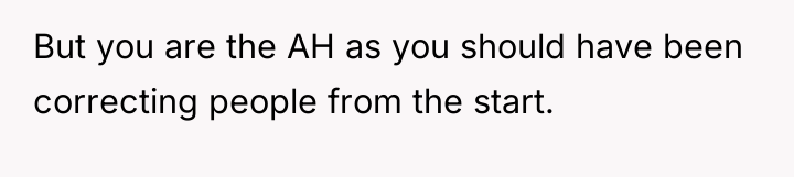 But you are the AH as you should have been...