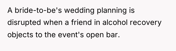 A bride-to-be's wedding planning is disrupted when a friend in...