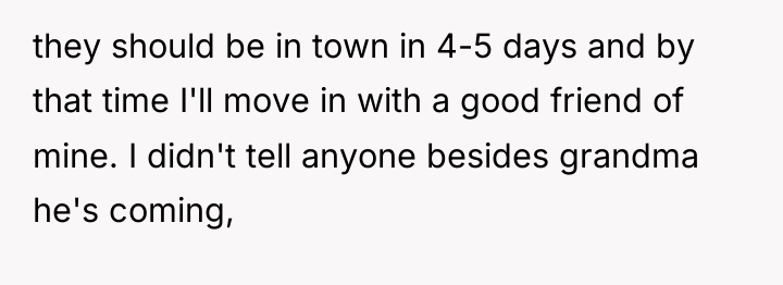 they should be in town in 4-5 days and by...